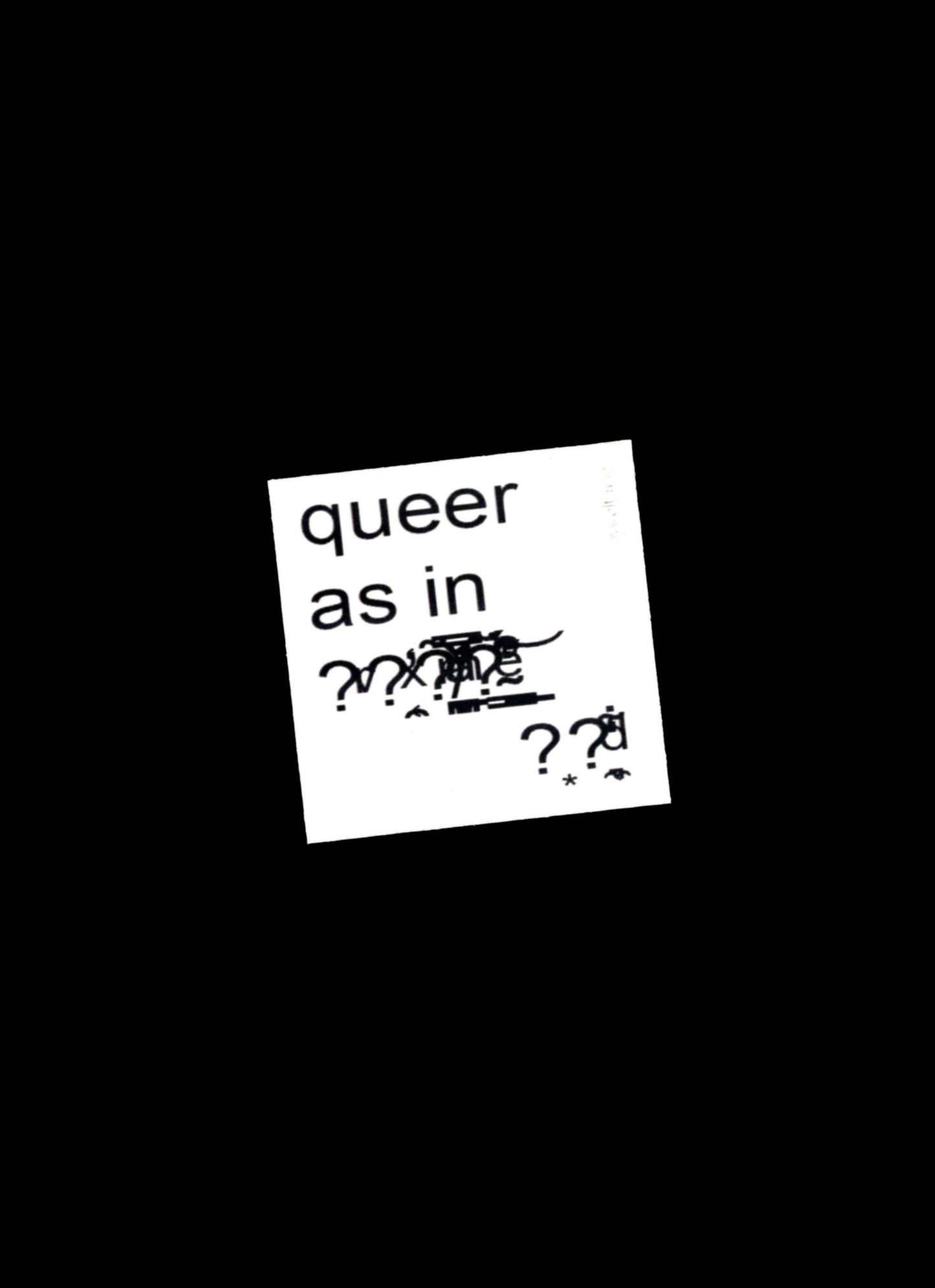 'queer as in ??????' Sticker